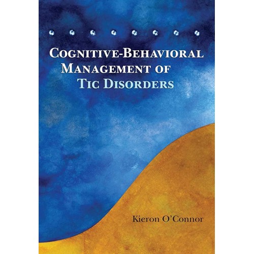 Cognitive-Behavioural Management Of Tic Disor...