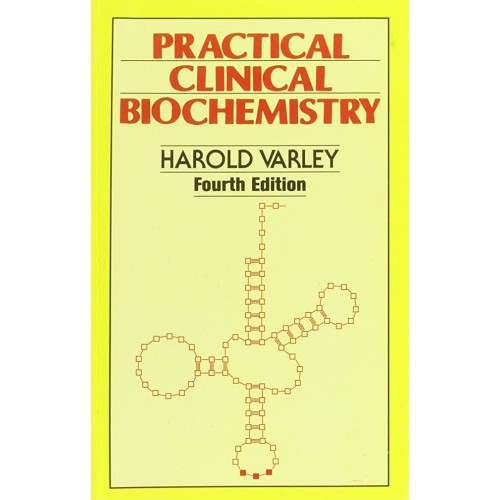 Practical Clinical Biochemistry 4Ed (Pb 2005)...