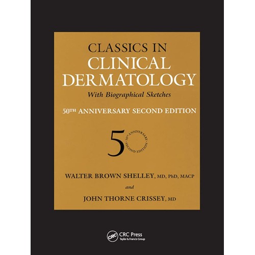 Classics In Clinical Dermatology With Biograp...