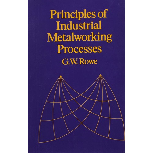 Principles Of Industrial Metalworking Process...