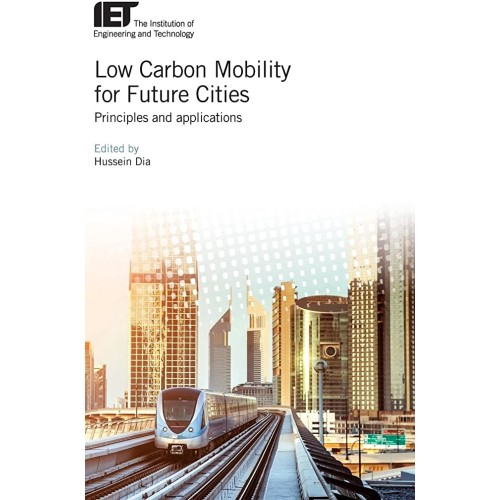 Low Carbon Mobility For Future Cities Princip...