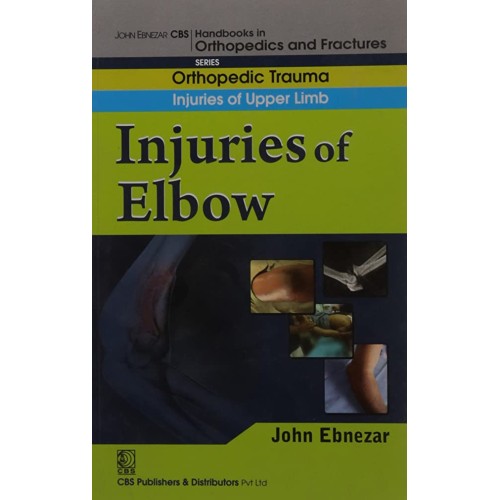 Injuries Of Elbow (Handbook In Orthopedics An...