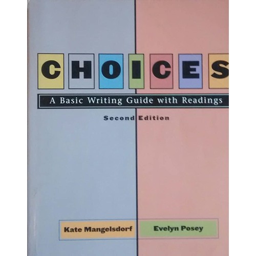 Choices A Basic Writing Guide With Readings  ...