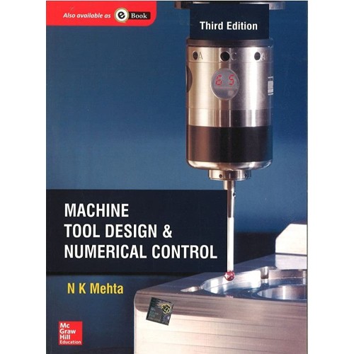 Machine Tool Design And Numerical Control 3Ed...