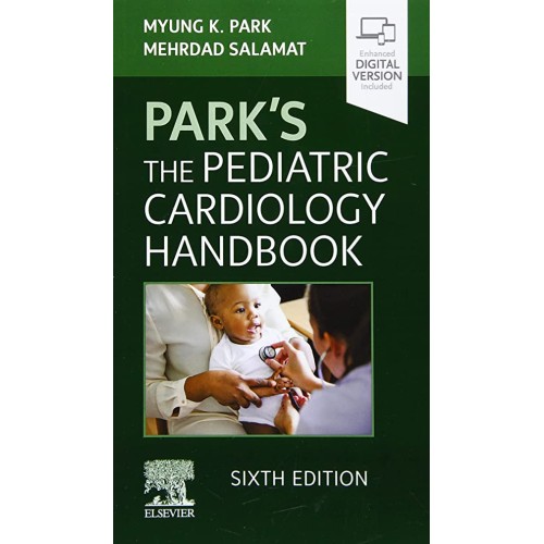 Parks The Pediataric Cardiology Handbook 6Ed ...