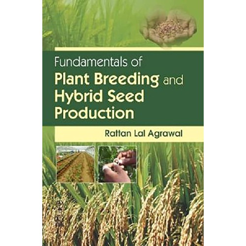 Fundamentals Of Plant Breeding And Hybrid See...