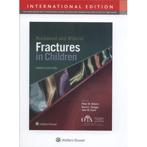 Rockwood And Wilkins Fractures In Children 9E...