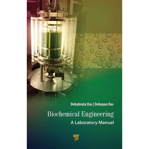 Biochemical Engineering A Laboratory Manual (...