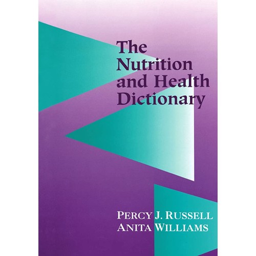 The Nutrition And Health Dictionary (Hb 1996)