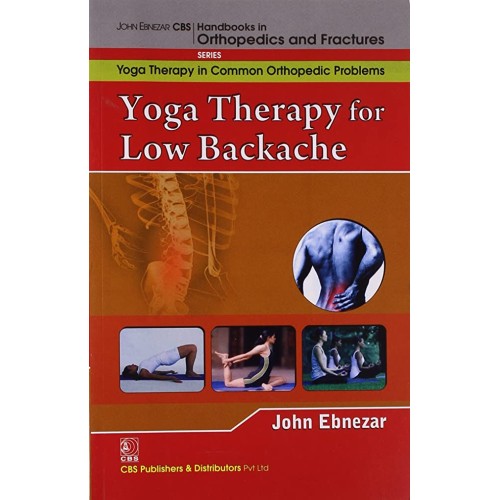 Yoga Therapy For Low Backache (Handbooks In O...