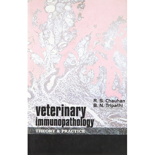 Veterinary Immunopathology :Theory & Practice...