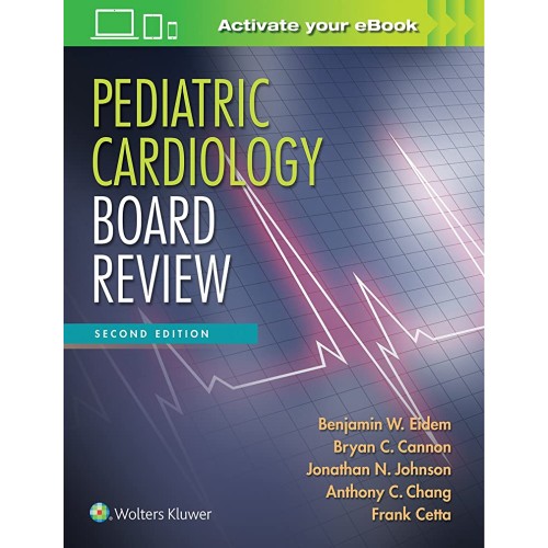 Pediatric Cardiology Board Review 2Ed (Pb 201...