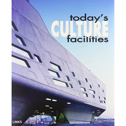 Todays Culture Facilities (Hb 2006) 