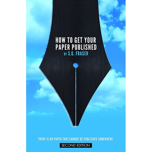 How To Get Your Paper Published 2Ed (Pb 2015)...