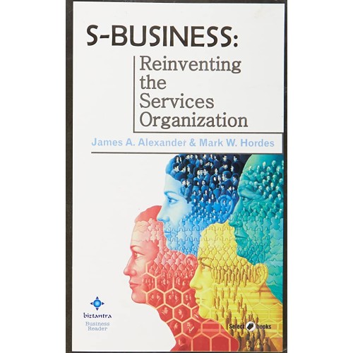 S Business Reinventing The Services Organizat...