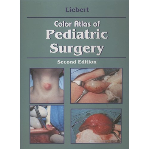 Color Atlas Of Pediatric Surgery, 2/E 