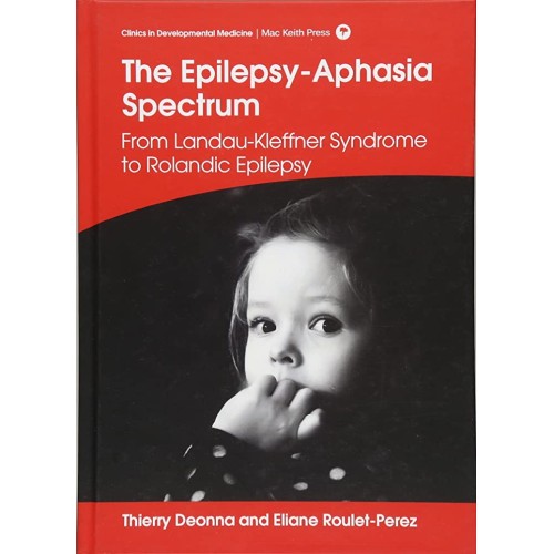 The Epilepsy Aphasia Spectrum From Landau Kle...