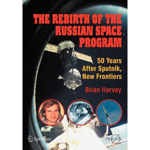 The Rebirth Of The Russian Space Program: 50 ...