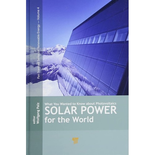 Solar Power For The World: What You Wanted To...