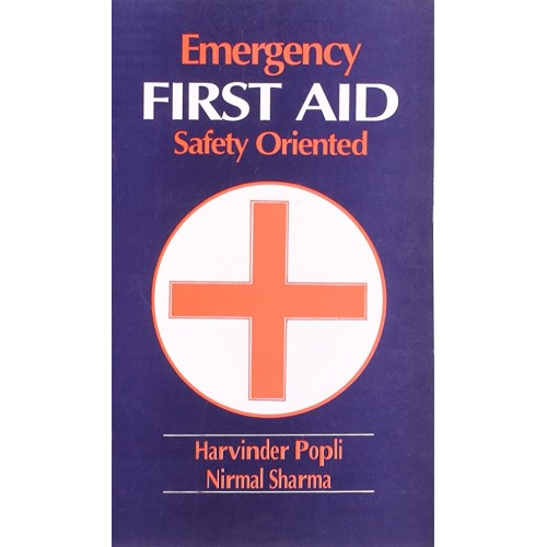 Emergency First Aid Safety Oriented (Pb 2016)...