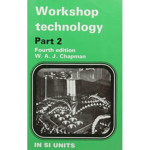 Workshop Technology Part 2 4Ed (Pb 2007) 