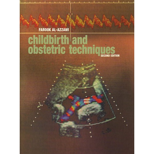 Childbirth And Obstetric Techniques, 2E 