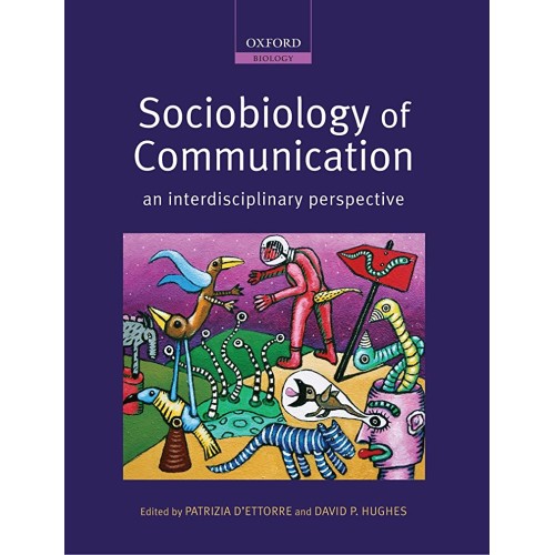 Sociobiology Of Communication An Interdiscipl...