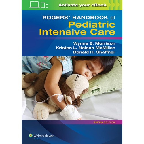 Rogers Handbook Of Pediatric Intensive Care 5...