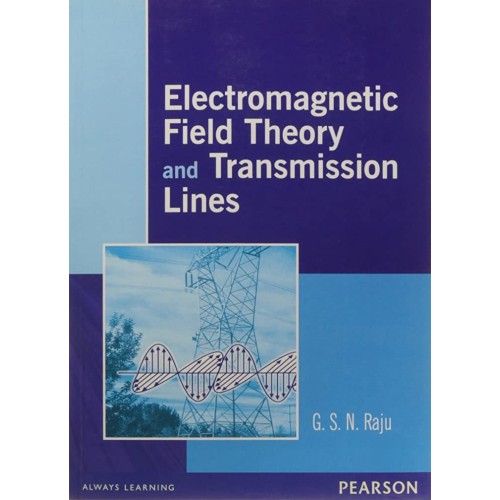 Electromagnetic Field Theory And Transmission...