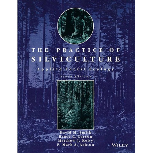 The Practice Of Silviculture Applied Forest E...