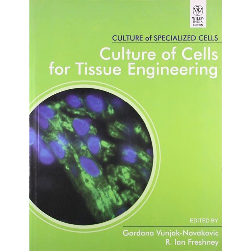 Culture Of Cells For Tissue Engineering (Pb 2...