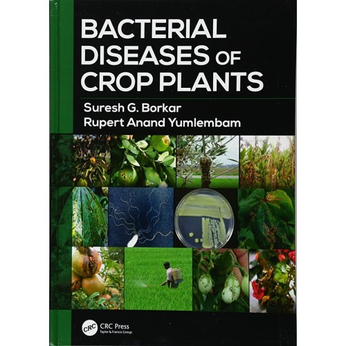 Bacterial Diseases Of Crop Plants (Hb 2017) 