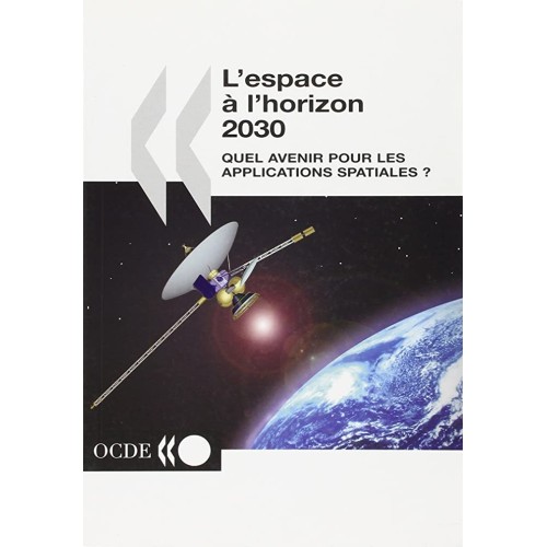 L'Espace À L'Horizon 2030 : Quel Avenir Pour...