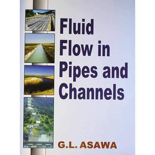 Fluid Flow In Pipes And Channels (Pb 2017)