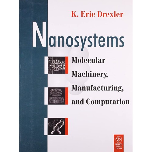 Nanosystems Molecular Machinery Manufacturing...