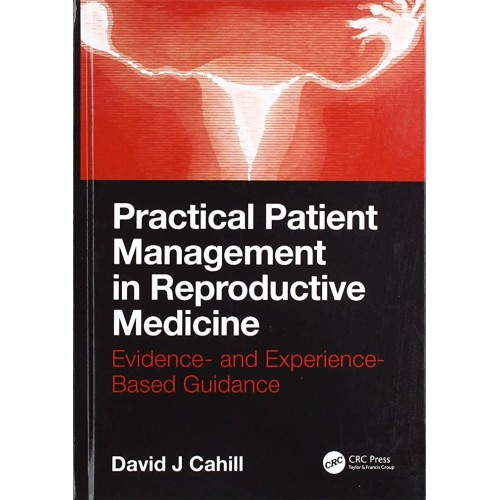 Practical Patient Management In Reproductive ...