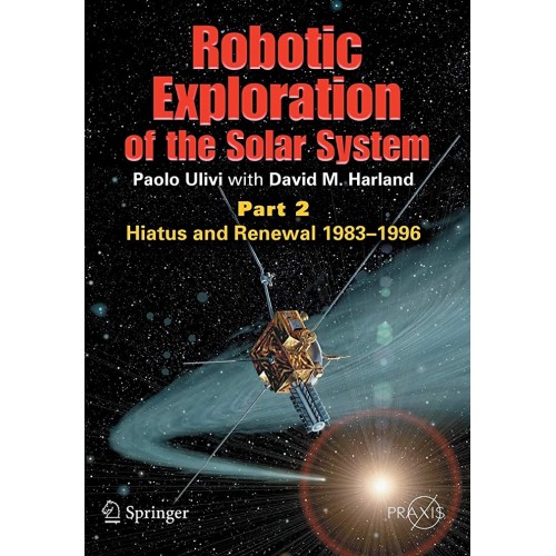 Robotic Exploration Of The Solar System Part ...