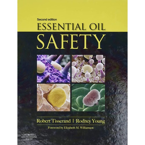 Essential Oil Safety 2Ed (Hb 2019) 