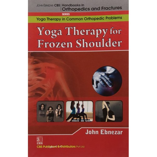 Yoga Therapy For Frozen Shoulder (Handbooks I...