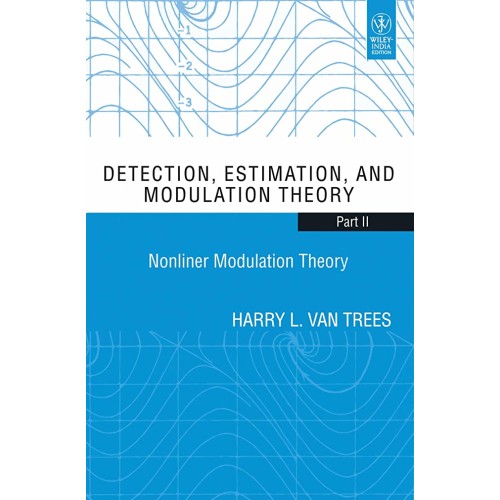 Detection, Estimation, And Modulation Theory ...