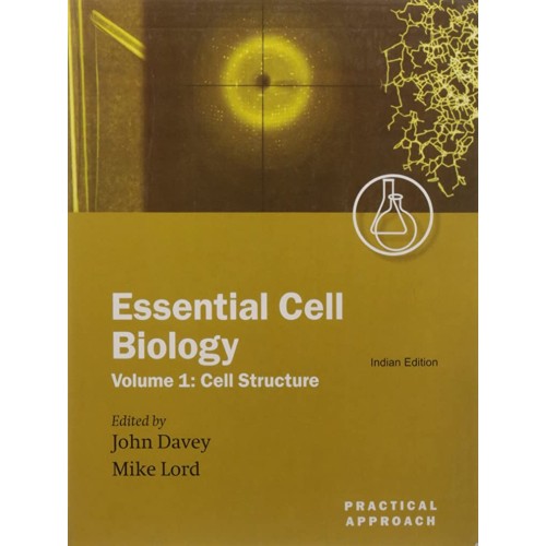 Essential Cell Biology Vol. 1: Cell Structure...