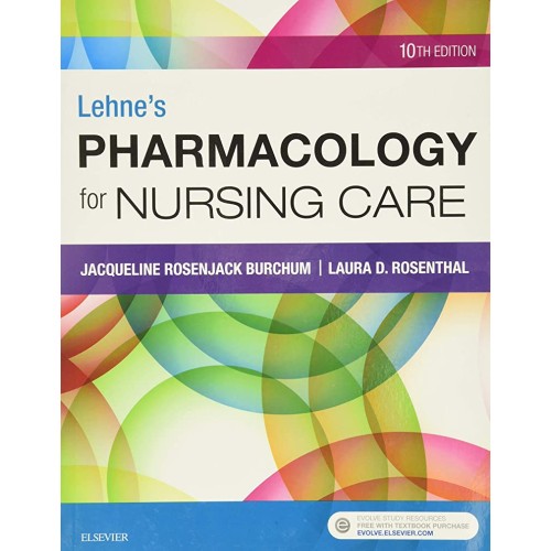 Lehnes Pharmacology For Nursing Care 10Ed (Pb...