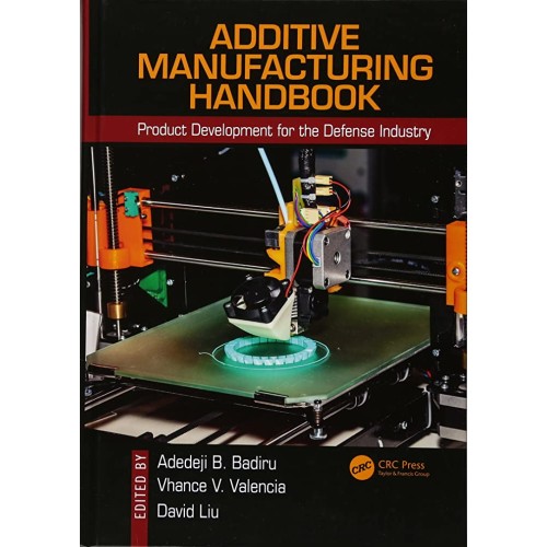 Additive Manufacturing Handbook Product Devel...