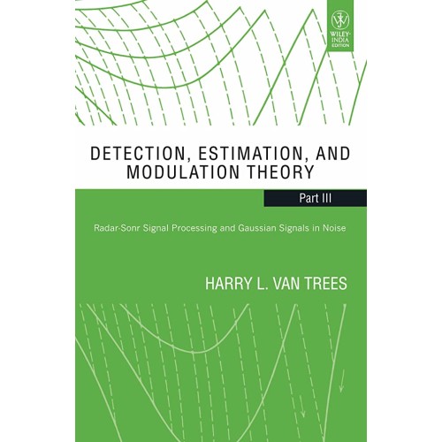 Detection, Estimation, And Modulation Theory ...