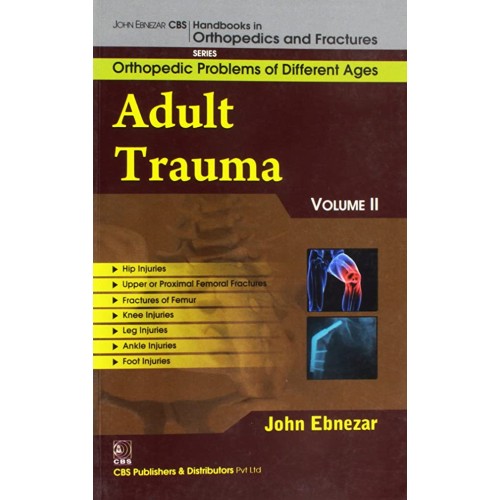 Adult Trauma Vol 11 (Handbooks In Orthopedics...