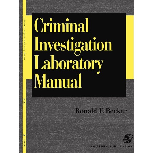 Criminal Investigation Laboratory Manual 