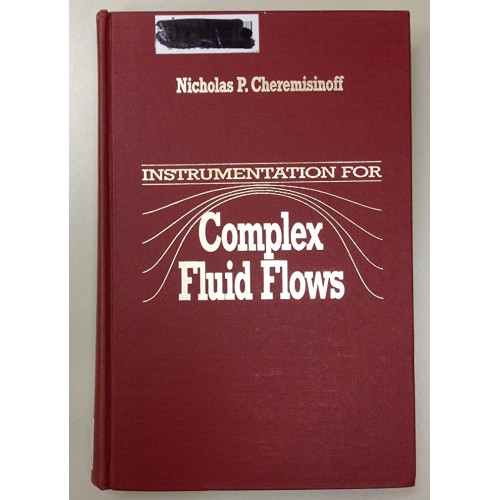 Instrumentation For Complex Fluid Flows 