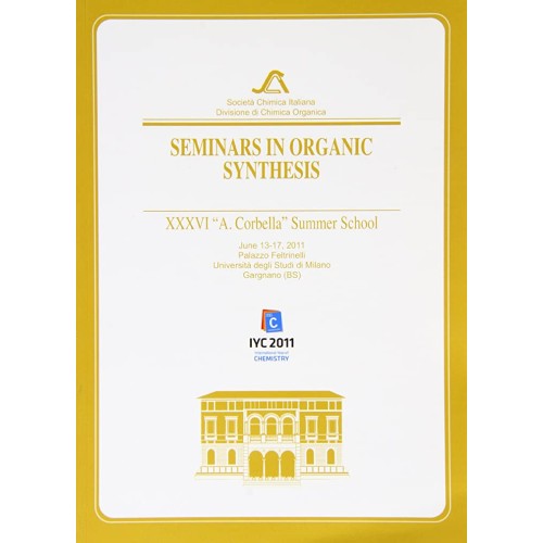 Seminars In Organic Synthesis Xxxvi A Corbell...