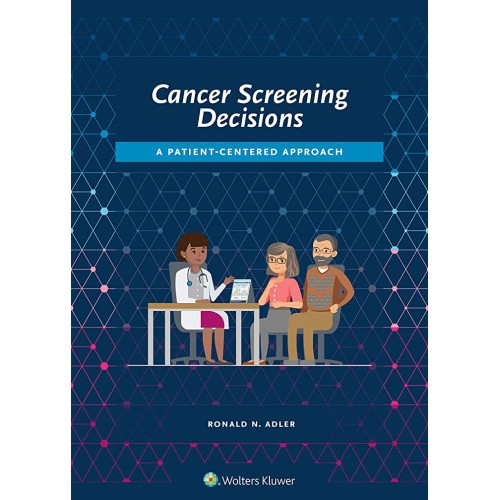 Cancer Screening Decisions A Patient Centered...