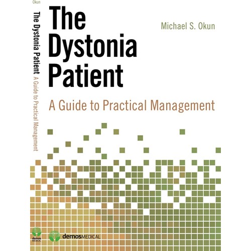 The Dystonia Patient A Guide To Practical  Ma...